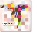 Angelic Gift - Angel Note BEST COLLECTION -