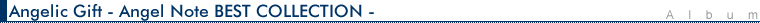 Angelic Gift - Angel Note BEST COLLECTION -